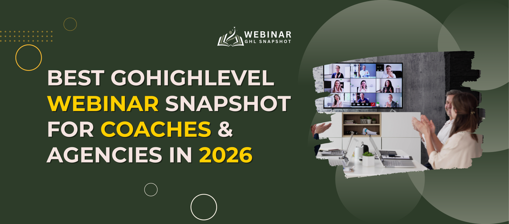 Best GoHighLevel Webinar Snapshot for Coaches & Agencies in 2026